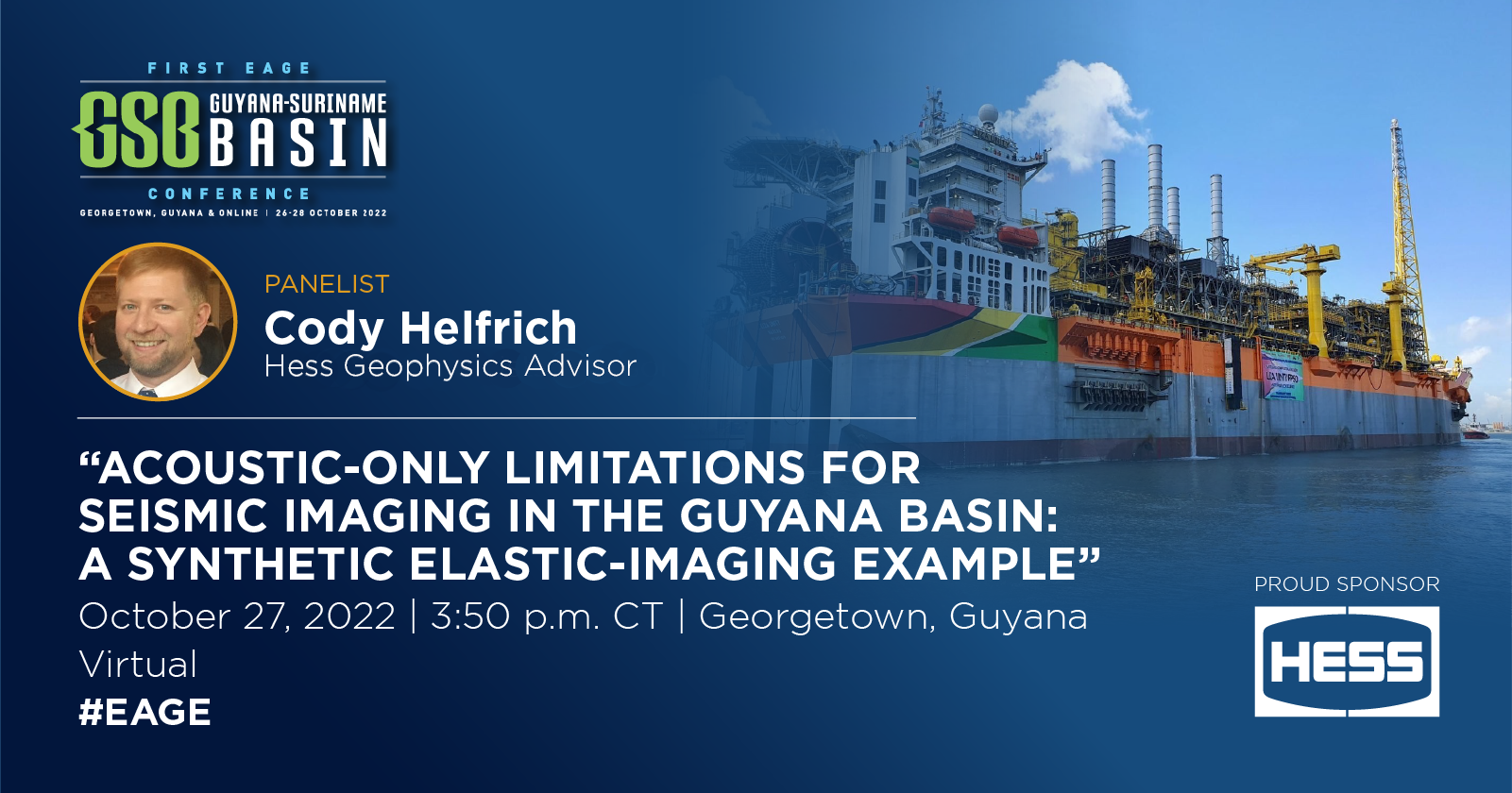 Cody Helfrich Panelist at EAGE Guyana-Suriname Basin Conference